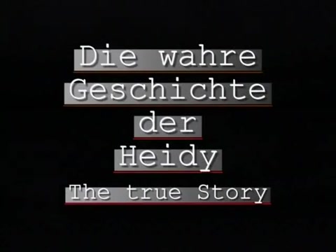 Die wahre geschichte der heidy