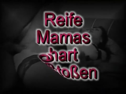 Reife Mamas hart gestossen