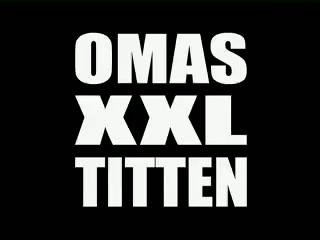 Omas XXL Titten